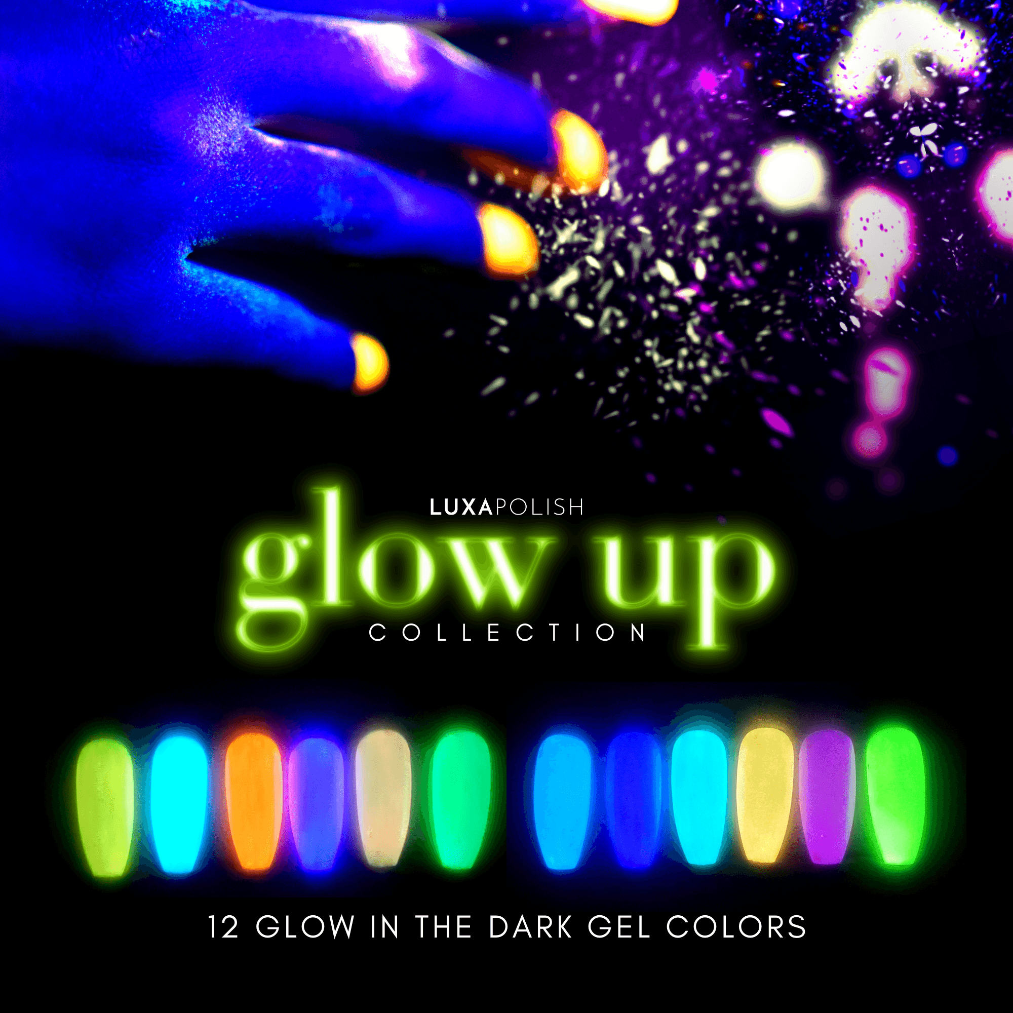 GLOW UP: Glow In The Dark Gel Nail Polish